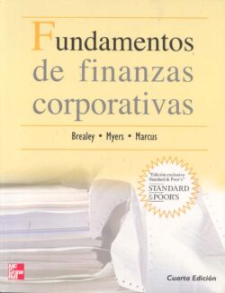 Fundamentos de Finanzas Corporativas – Richard A. Brealey, Stewart C. Myers – 4ta Edición