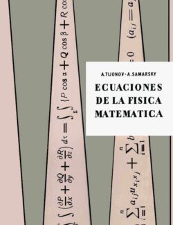 Ecuaciones de la Física Matemática – A. Tijonov, A. Samarsky – 2da Edición