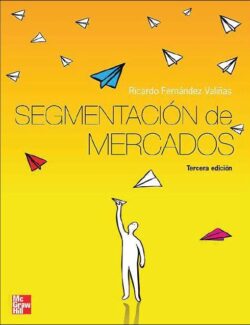 Segmentación de Mercados – Ricardo F. Valiñas – 3ra Edición