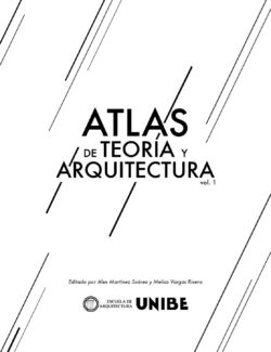 atlas de teoria y arquitectura vol 1 universidad iberoamericana unibe 1ra edicion 1