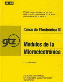 Curso de Electrónica Tomo III: Módulos de Microelectrónica (GTZ) – Josef Kammerer – 1ra Edición