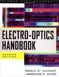 Electro Optics Handbook – R. W. Waynant & M. N. Ediger – 2nd Edition