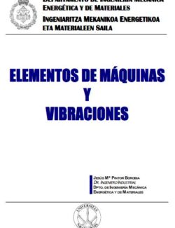 Elementos de Máquinas y Vibraciones – Jesús Ma. Pintor – 1ra Edición