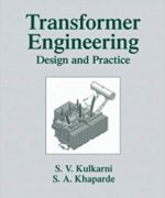 transformer engineering design and practice s v kulkarni s a khaparde 1st edition