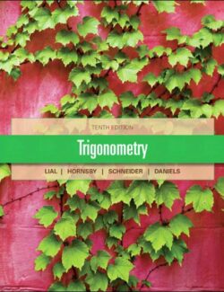 trigonometry margaret l lial john hornsby david i schneider callie daniels 10th edition