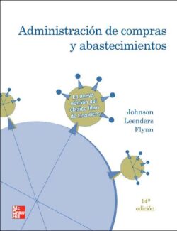 Administración de Compras y Abastecimientos – Johnson, Leenders & Flynn – 14va Edición