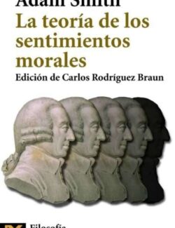 La Teoría de los Sentimientos Morales – Adam Smith – 1ra Edición