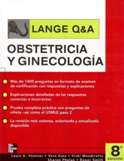 Lange Q&A: Obstetricia y Ginecología – Vontver, Katz, Mendiratta, Phelan, Smith – 8va Edición