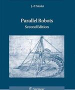 solid mechanics and its applications parallel robots j p merlet 2nd edition