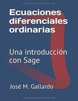 Ecuaciones Diferenciales Ordinarias: Una introducción con SAGE – José M. Gallardo