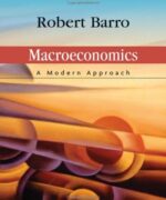 macroeconomics a modern approach robert j barro 1st edition