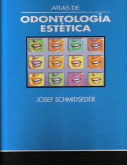 Atlas de Odontología Estética – Josef Schmidseder – 1ra Edición