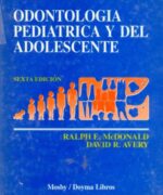 Odontología Pediatrica y del Adolescente - Ralph E. McDonald