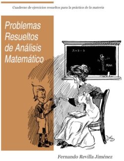 Problemas Resueltos de Análisis Matemático – Fernando Revilla Jiménez – 1ra Edición