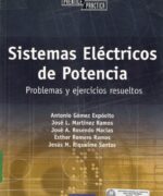 Sistemas Eléctricos de Potencia - Antonio Gómez - 1ra Edición