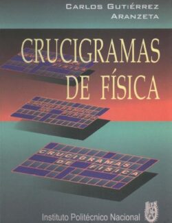 Crucigramas de Física – Carlos Gutiérrez Aranzeta – 3ra Edición
