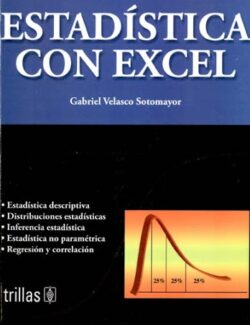 Estadística con Excel - Gabriel Velasco Sotomayor - 1ra Edición