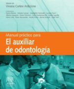 Manual Práctico para el Auxiliar de Odontología - Viviana Cortesi