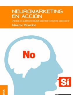 Neuromarketing en Acción – Néstor Braidot