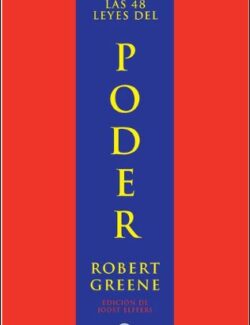 Las 48 Leyes del Poder – Robert Greene, Joost Elffers – 21va Edición