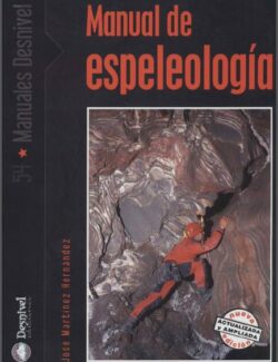 Manual de Espeleología – José M. Hernández – 1ra Edición