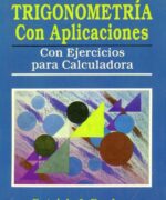 Trigonometría con Aplicaciones: Con Ejercicios para Calculadora - Patrick J. Boyle - 1ra Edición