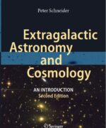 Extragalactic Astronomy and Cosmology: An Introduction - Peter Schneider - 2nd Edition
