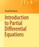 Introduction to Partial Differential Equation - David Borthwick - 1st Edition