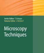Microscopy Techniques (Advances in Biochemical Engineering - Biotechnology) - Atsushi Miyawaki