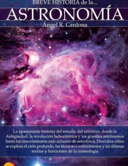 Breve Historia de la Astronomía – Angel R. Cardona