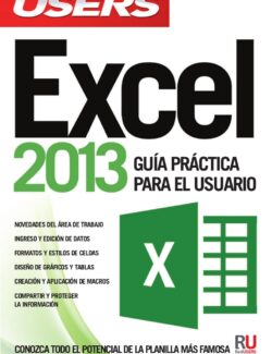 Excel 2013. Guía Práctica para el Usuario (Users) - Revista Users