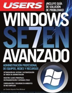 Windows 7 Avanzado (Users) - Claudio A. Peña - 1ra Edición