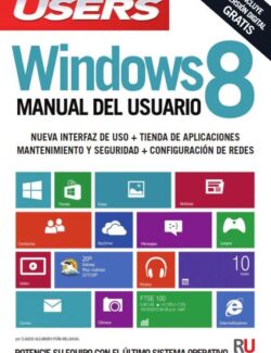 Windows 8 Manual de Usuario (Users) - Claudio A. Peña - 1ra Edición