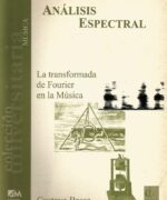 Análisis Espectral: La Transformada de Fourier en la Música - Gustavo Basso - 2da Edición