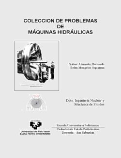 Colección de Problemas de Máquinas Hidráulicas – Xabier A. Berrondo, Belen M. Oquiñena – 1ra Edición