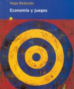 Economía y Juegos - Fernando Vega Redondo - 1ra Edición