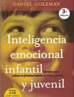 Inteligencia Emocional Infantil y Juvenil – Daniel Goleman, Linda Lantieri – 3ra Edición