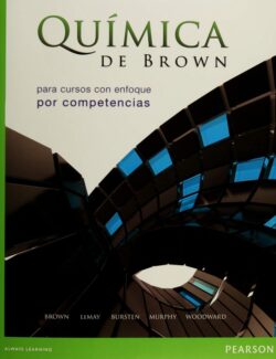 Química para Cursos con Enfoque por Competencias - Theodore L. Brown - 1ra Edición