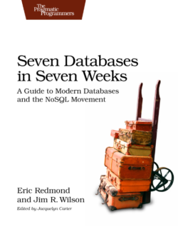 Seven Databases in Seven Weeks - Eric Redmond