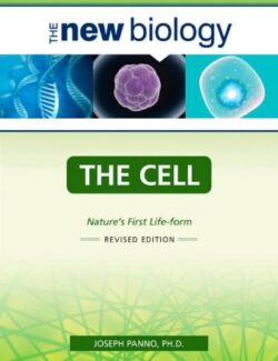 The Cell Nature´s First Lifeform (New Biology) - Joseph Ph.D. Panno - Revised Edition