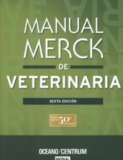 Manual Merck de Veterinaria Tomo I – Editorial Océano – 6ta Edición