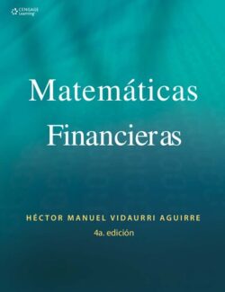 Matemáticas Financieras – Hector M. Vidaurri – 4ta Edición