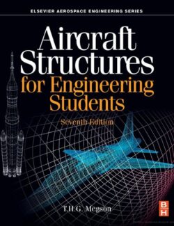 Aircraft Structures for Engineering Students - T. H. G. Megson - 7th Edition