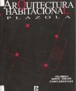Arquitectura Habitacional Vol. II - Alfredo Plazola - 5ta Edición