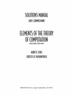 Elements of the Theory of Computation – James Grimmelmann Harry R. Lewis Christos H. Papadimitriou – 2nd Edition