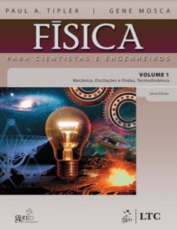 Fisica para Cientistas e Engenheiros Vol. 1 – Paul Allen Tipler Gene Mosca – 1st Edition