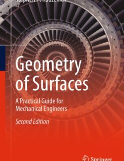 Geometry of Surfaces: A Practical Guide for Mechanical Engineers - Stephen P. Radzevich - 2nd Edition