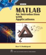 MATLAB: An Introduction with Applications - Rao V. Dukkipati - 1st Edition