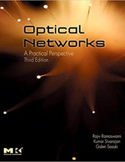 Optical Networks: A Practical Perspective – Rajiv Ramaswami, Kumar N. Sivarajan, Galen Sasaki – 3rd Edition