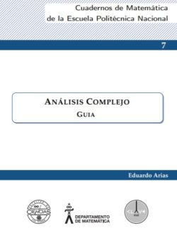 Análisis Complejo: Guía – Eduardo Arias – 1ra Edición